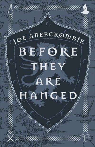 Joe Abercrombie · Before They Are Hanged Book Two The First Law