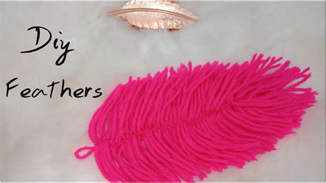 How To Make Diy Feathers Out Of Yarn Youtube
