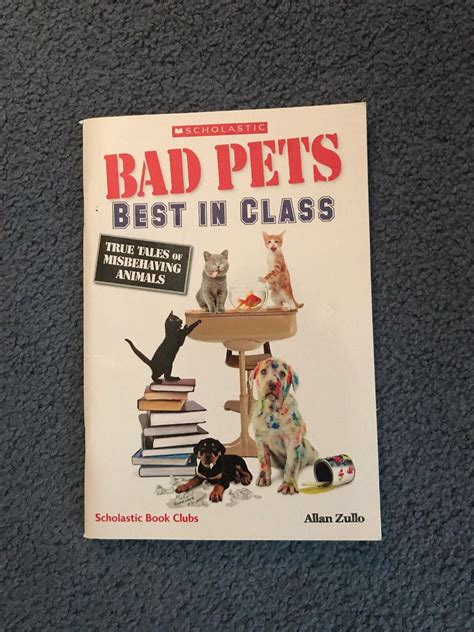 Bad Pets Best In Class True Tales Of Misbehaving Animals By Allan