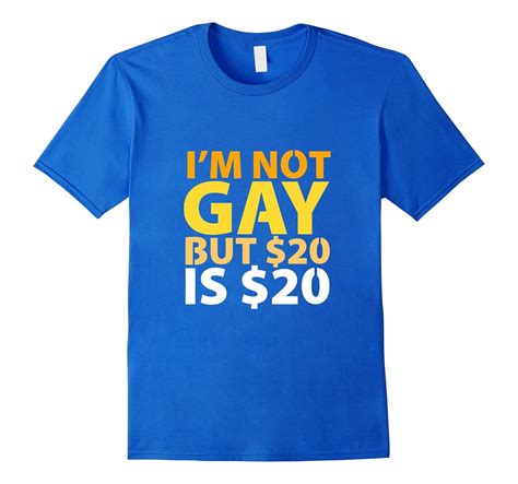 i m not gay but 20 is 20 t shirt funny gay shirts art artvinatee