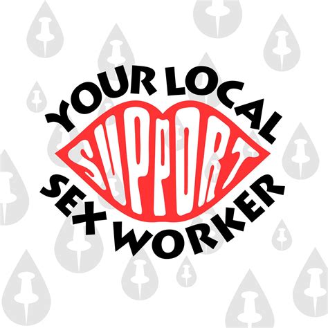Support Your Local Sex Worker Funny Fetish Sexy Kink Meme Etsy Uk
