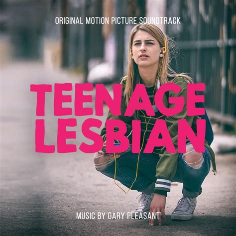 Teenage Lesbian Original Motion Picture Soundtrack Album By Adult