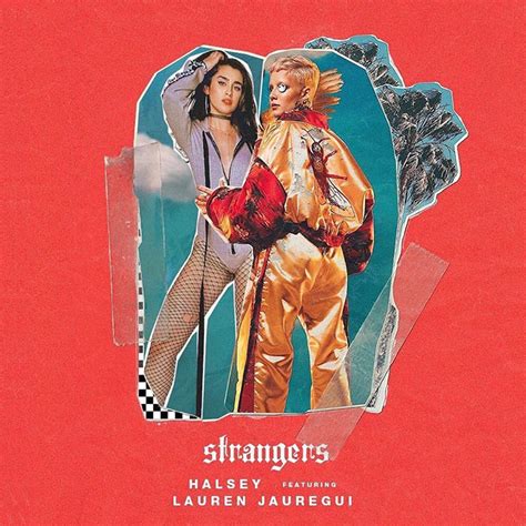 Of the cover, halsey wrote on instagram: Halsey And Lauren Jauregui Are Fighters In The "Strangers ...