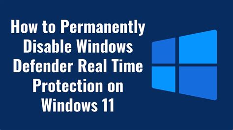 How To Permanently Disable Windows Defender Real Time Protection On