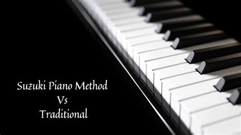 Suzuki Piano Method Vs Traditional Piano Method Cmuse