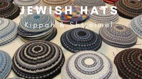 What Are The Traditional Jewish Round Hats Called Yarmulkes Kippah