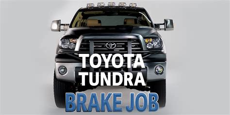 Toyota Tundra Brake Job