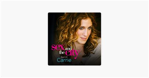 ‎sex And The City Best Of Carrie On Itunes