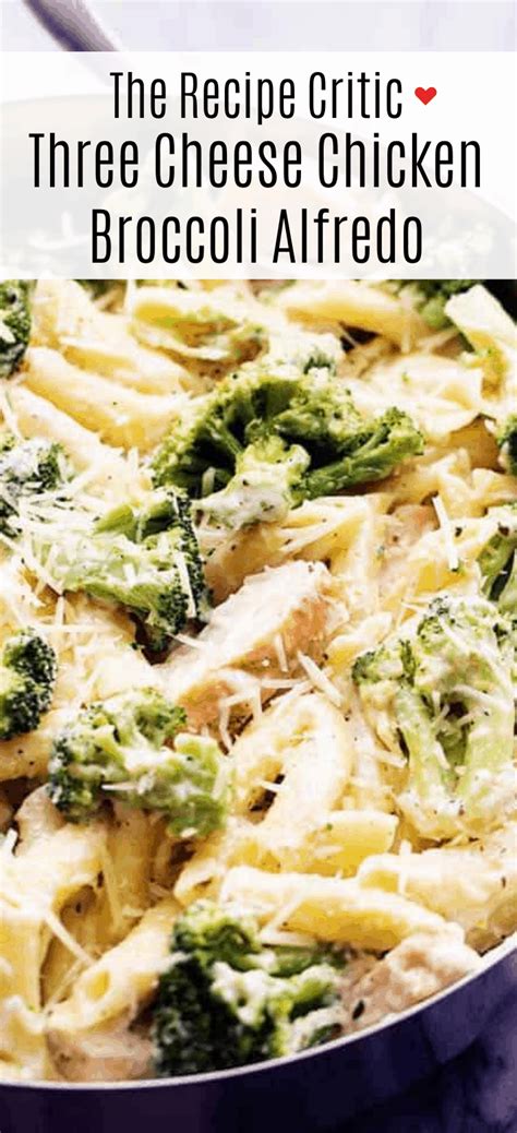Three Cheese Chicken Broccoli Alfredo Recipe The Recipe Critic