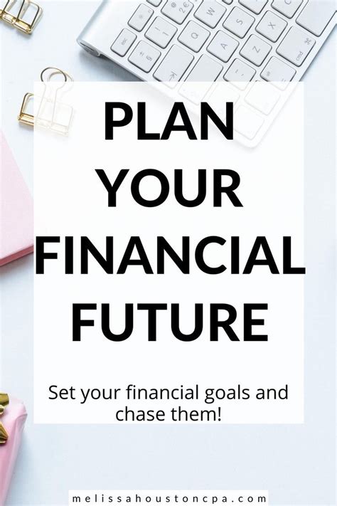 Plan Your Financial Future Financial Motivation How To Plan Budget