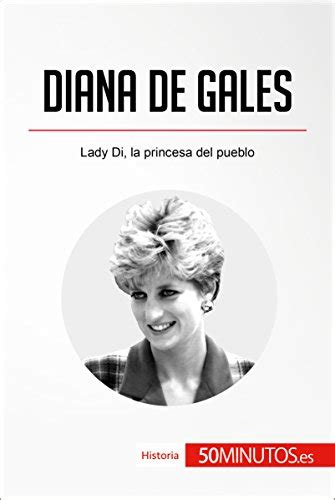 Amazon Diana De Gales Lady Di La Princesa Del Pueblo Historia Spanish Edition [kindle