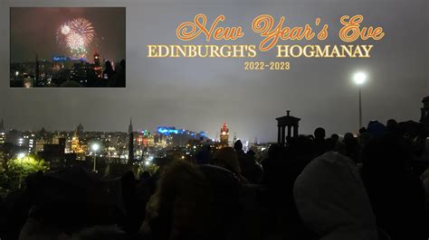 Edinburghs Hogmanay And Fireworks New Years Eve 2023 In Edinburgh