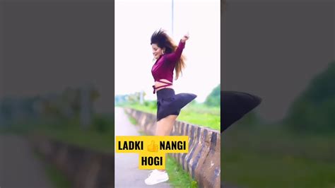Ladki Nangi Hogi Girl Open Drishe Youtube