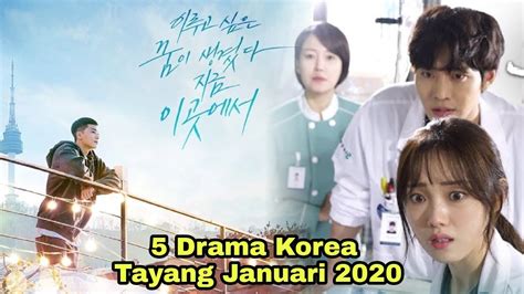 5 Drama Korea Terbaru Tayang Januari 2020 5 Upcoming Korean Dramas