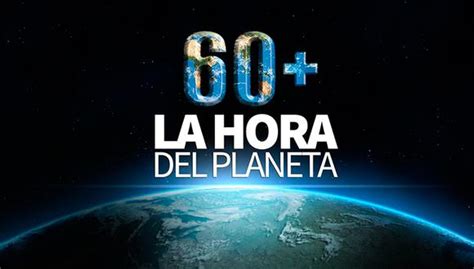 La Hora Del Planeta 2021 ¿qué Es Y Cuándo Se Llevará A Cabo Este Año