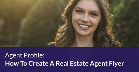 Agent Profile How To Create A Real Estate Agent Flyer Template