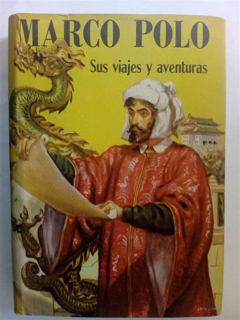 Marco Polo Sus Viajes Y Aventuras Narradas Por él Mismo Librería