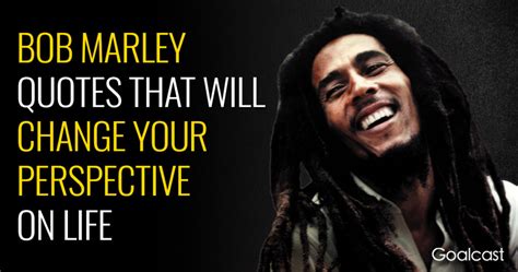 14 Bob Marley Quotes That Will Change Your Perspective On Life