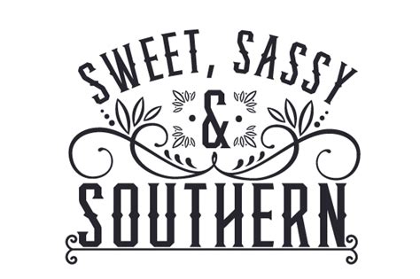 Free Sweet Southern And Seriously Sassy Svg Cutting Files Crafter File My Xxx Hot Girl
