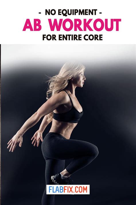 No Equipment Ab Workout For Entire Core No Equipment Ab Workout Perfect Abs Workout Abs Workout