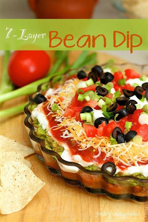 7 Layer Bean Dip Uses Fresh Vegetables And Your Favorite Salsa