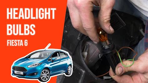 How To Replace The Headlight Bulbs Fiesta Mk7 Facelift 💡 Youtube
