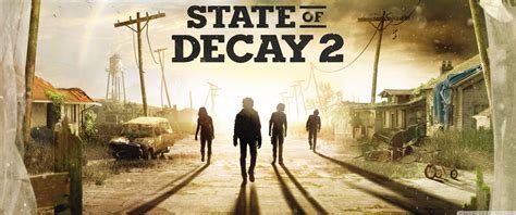 State Of Decay 2 Wallpapers Wallpaper Cave