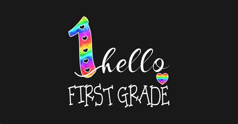 Hello First Grade Cute 1st Day Of School Back To School First Grade