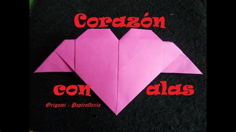 Origami Papiroflexia Tutorial Corazón con alas fácil y rápido YouTube