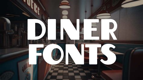 15 Vintage Diner Fonts That Capture The American Dining Culture Hipfonts