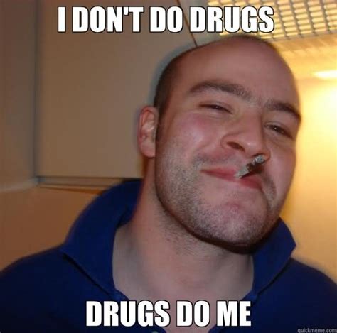51 very funny drugs memes graphics images and pictures picsmine