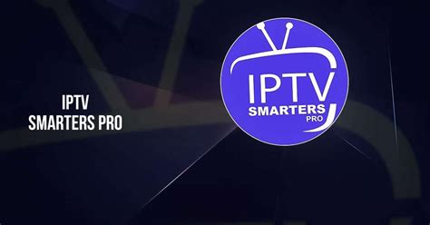 Download IPTV Smarters Pro APK For Android Run On PC And Mac