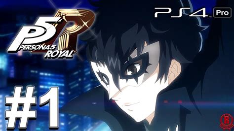 Persona 5 Royal Ps4 Pro English Gameplay Walkthrough Part 1 1080p