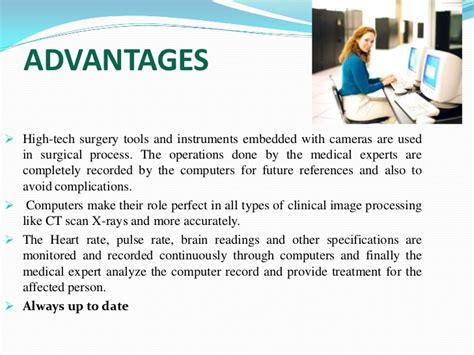 In the following sections we are discussing some of the popular areas of computer graphics. Computers in Medical field