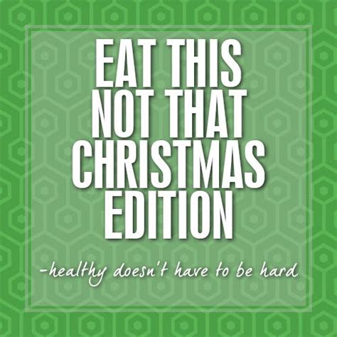 Eating healthy doesn't mean your christmas dinner has to be bland. Eat This, Not That! (Christmas Edition) | Healthy holiday dinner, Healthy holidays