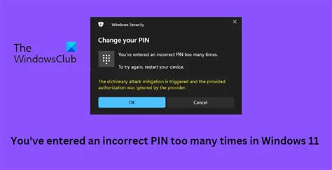 Youve Entered An Incorrect Pin Too Many Times In Windows 11 Trendradars