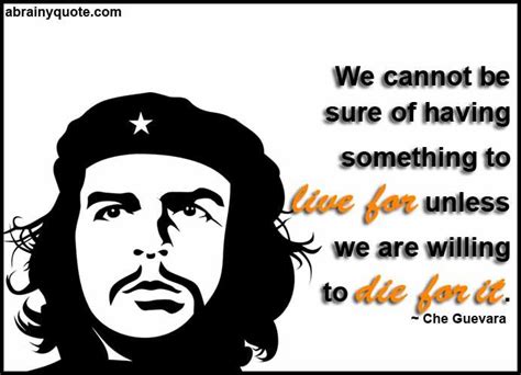 Che Guevara Quotes On Having Something To Live Cheguevara Revolution