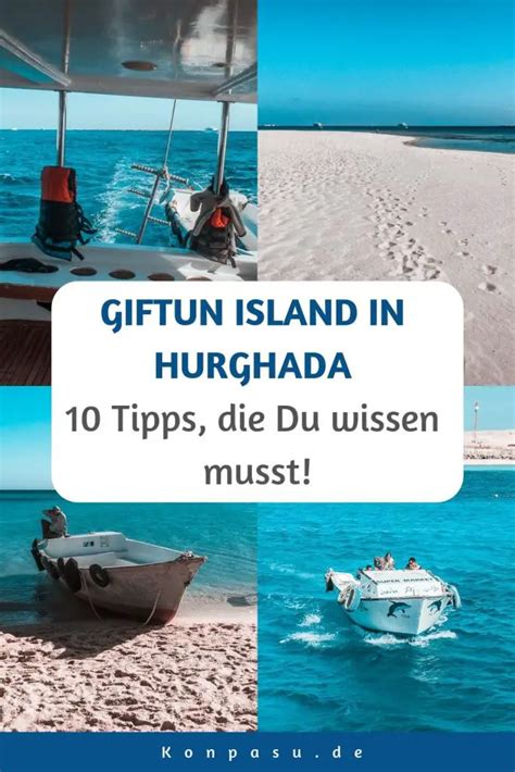 Tun Island In Hurghada 10 Tipps Die Du Für Einen Ausflug Wissen Musst