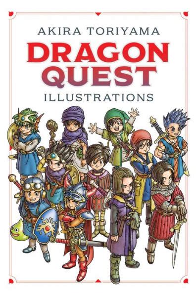 Dragon Quest Illustrations 30th Anniversary Edition By Akira Toriyama Hardcover Barnes And Noble®