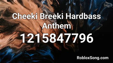 Cheeki Breeki Hardbass Anthem Roblox Id Roblox Music Code Youtube