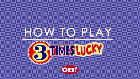 How To Play 3 Times Lucky Youtube