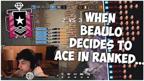 When Beaulo Decides To Ace In Ranked Rainbow Six Siege Twitch