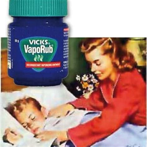 My Mother Used Vicks Every Time I Was Stuffed Up With A Cold Besides