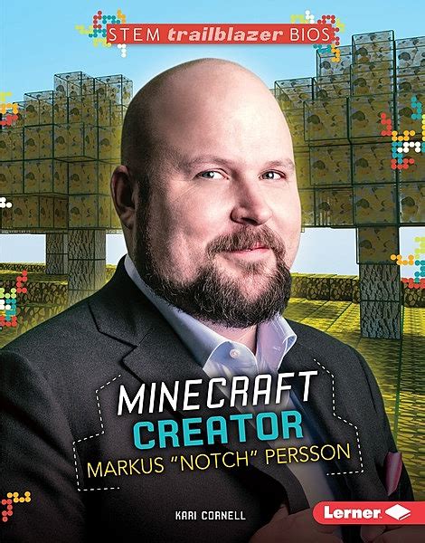 Minecraft Creator Markus Notch Persson Lerner Publishing Group