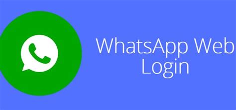 Whatsapp Web Login How To Login Whatsapp Web For Pc