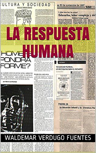 La Respuesta Humana Spanish Edition By Waldemar Verdugo Fuentes