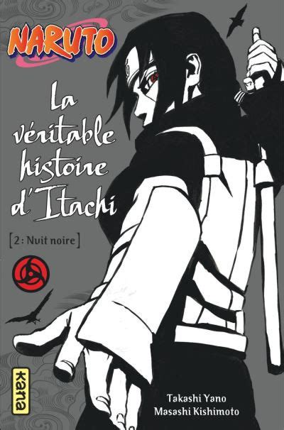 Naruto Roman La Véritable Histoire Ditachi Tome 2 Nuit Noire