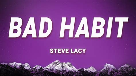 Steve Lacy Bad Habit Lyrics Youtube