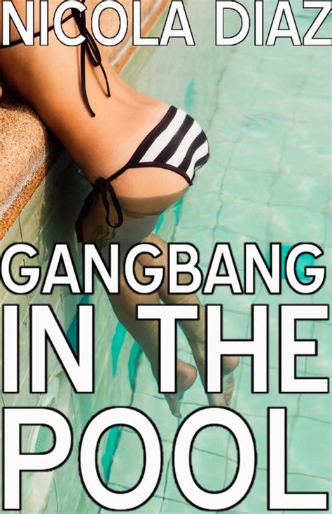 Gangbang In The Pool Ebook Nicola Diaz Boeken Bol Com
