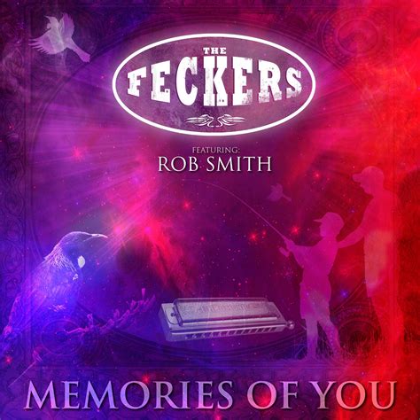 Memories Of You Singlevideo July 2022 The Feckers